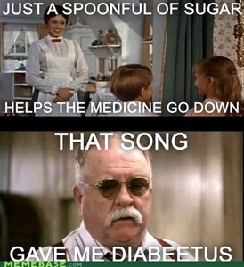 just-a-spoonful-of-sugar-makes-the-diabeetus-go-up.jpg