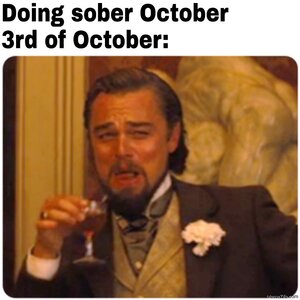 g-sober-october-Meanwhile-3rd-of-october-meme-7097.jpg