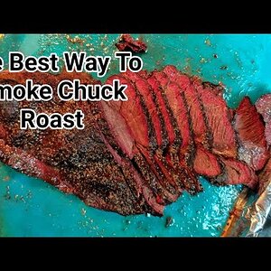 Smoked Chuck Roast