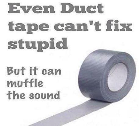 Stupid duct tape.jpg